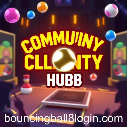 Exploring the 'Community Hub': A Comprehensive Guide to the BouncingBall8 Experience